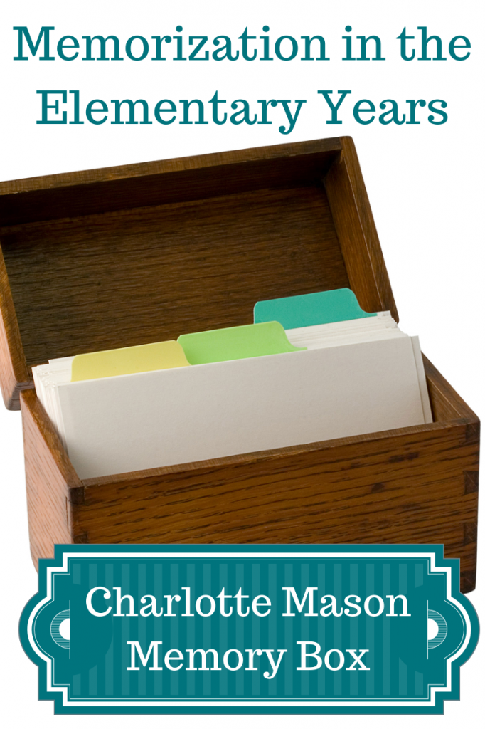 Memorization in the Elementary Years: Using a Charlotte Mason Memory Box