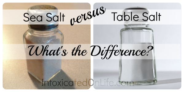 Table Salt Vs Sea Salt   Sea Salt Versus Table Salt 