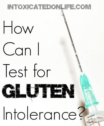 How Can I Test for Gluten Intolerance.jpg
