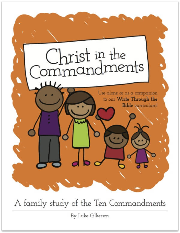 Christ in the Commandments: Family Bible Study