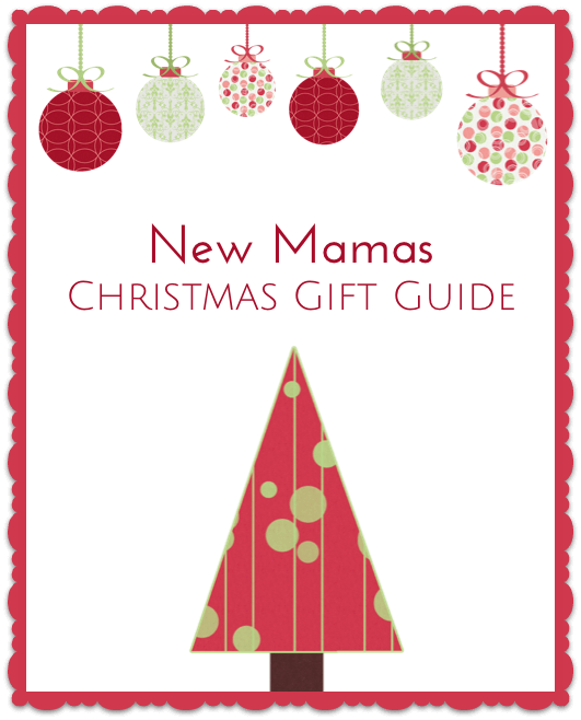 Christmas gifts that will pamper, bless, delight, and help new mamas! 
