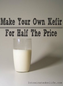 How To Make Kefir For Half The Price