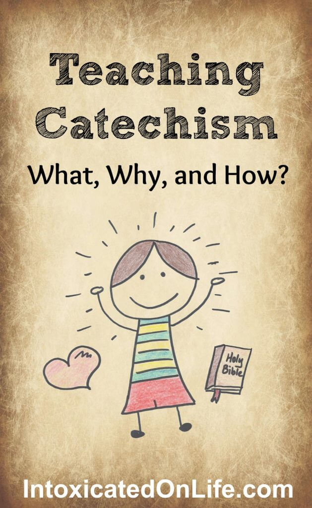 Teaching Catechism to Your Kids: Not as stodgy as you think