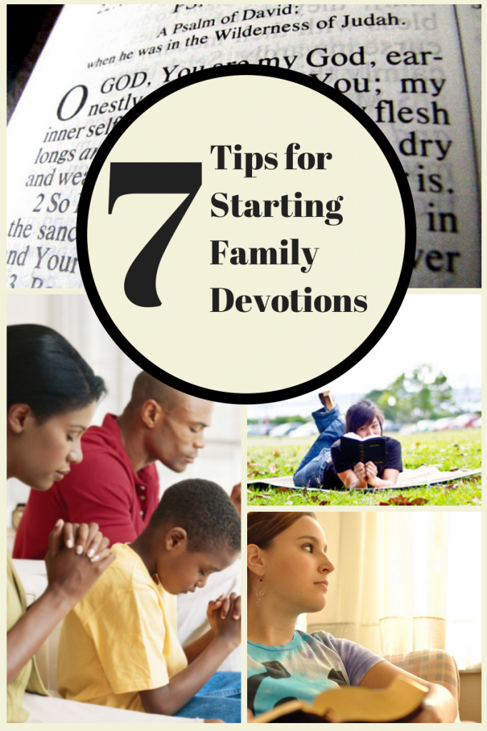 7 Tips for Starting Family Devotions