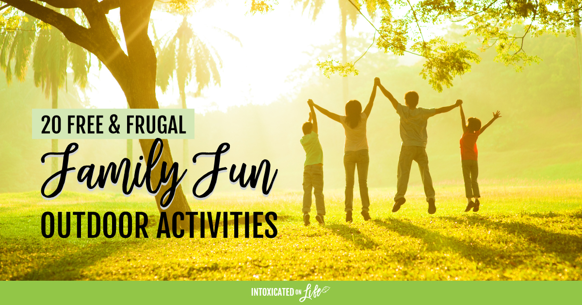 20 Free and Frugal Family Fun Outdoor Activities