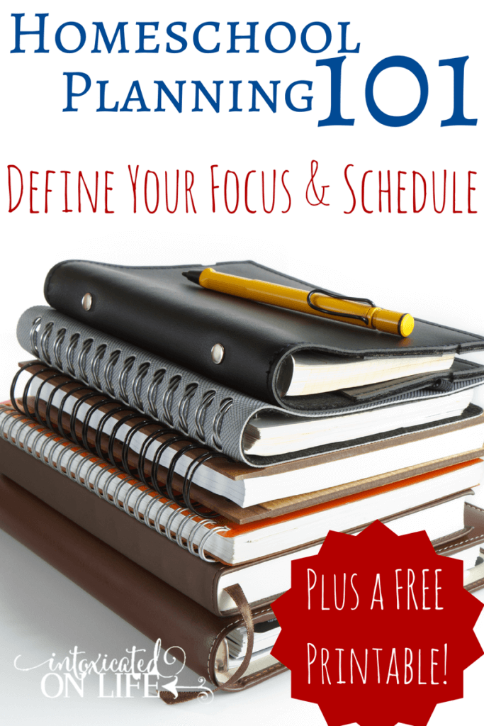 Homeschool Planning 101: Define Your Focus And Schedule (Part 2 Of 3)