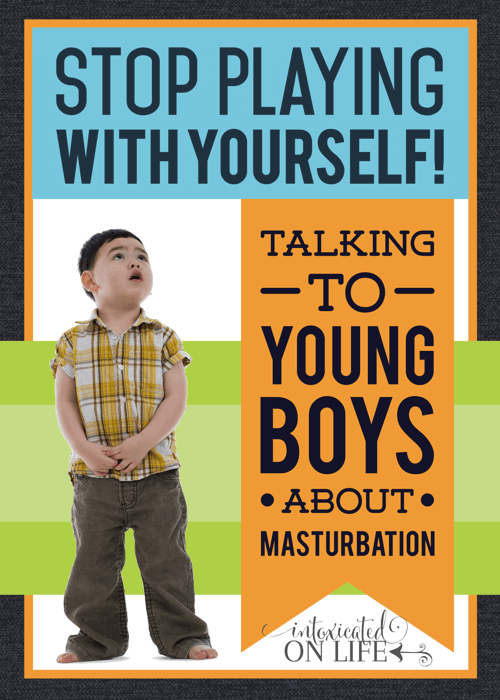 Young Masturbation - Talking to Young Boys About Masturbation
