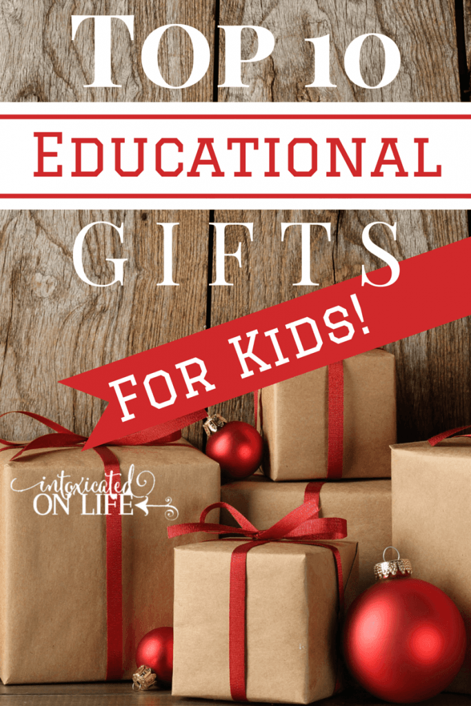 Top 10 Educational Gifts for Kids