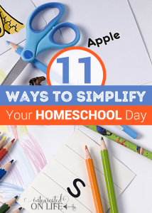 11 Ways to Simplify Your Homeschool Day