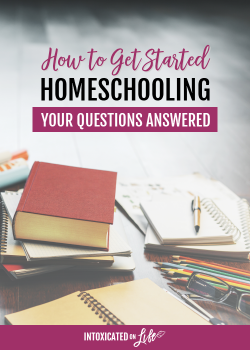 How to Get Started Homeschooling: Your Questions Answered